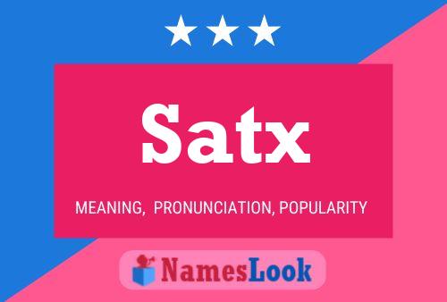 Satx Name Poster