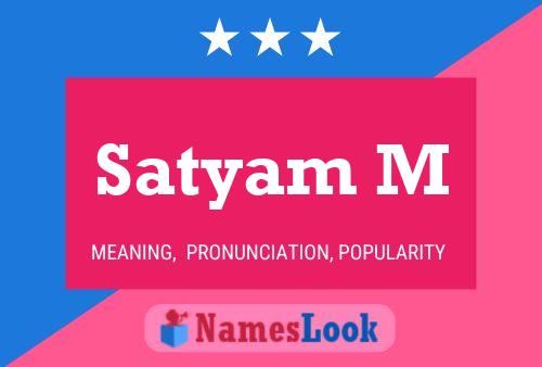 Satyam M Name Poster