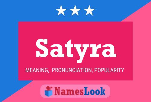 Satyra Name Poster