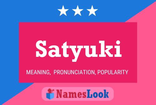 Satyuki Name Poster