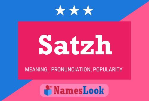 Satzh Name Poster