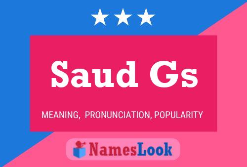 Saud Gs Name Poster