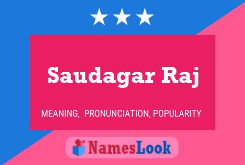 Saudagar Raj Name Poster