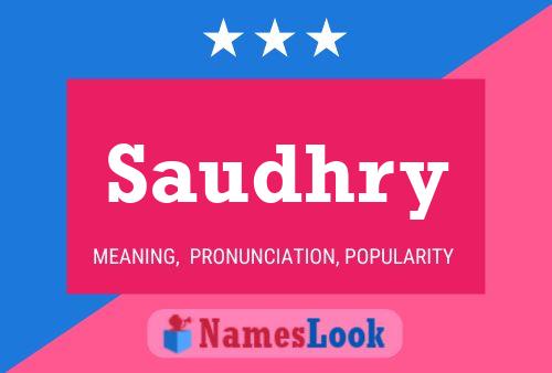 Saudhry Name Poster