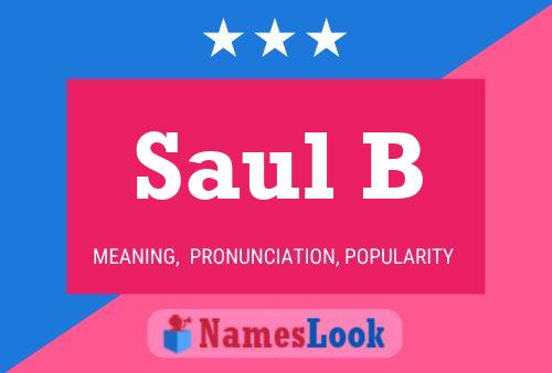 Saul B Name Poster