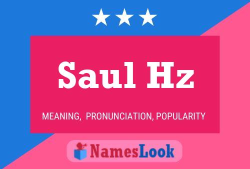 Saul Hz Name Poster