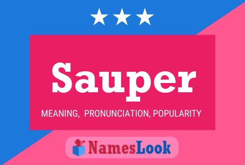 Sauper Name Poster