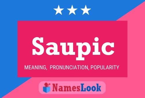 Saupic Name Poster