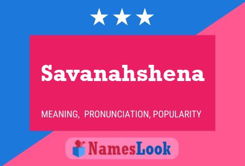 Savanahshena Name Poster