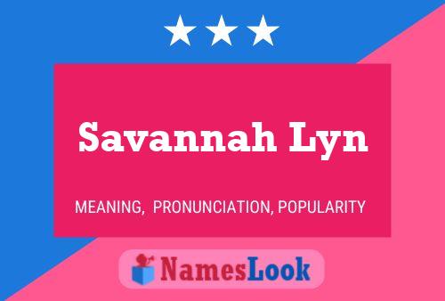 Savannah Lyn Name Poster