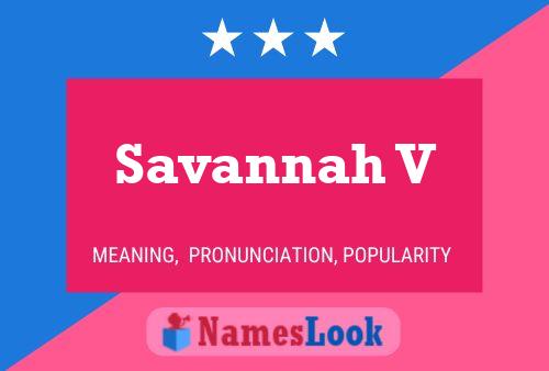 Savannah V Name Poster