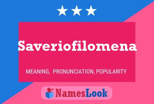 Saveriofilomena Name Poster