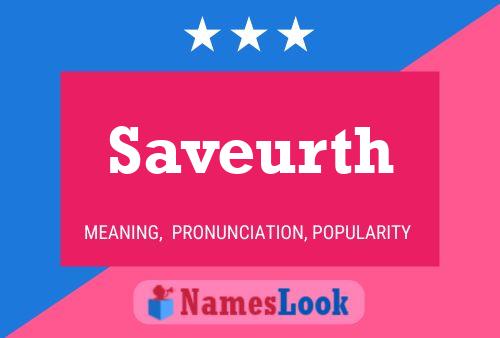 Saveurth Name Poster