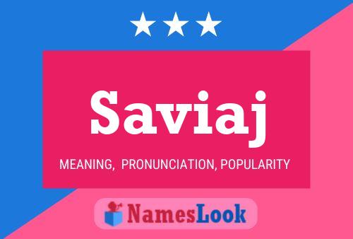 Saviaj Name Poster