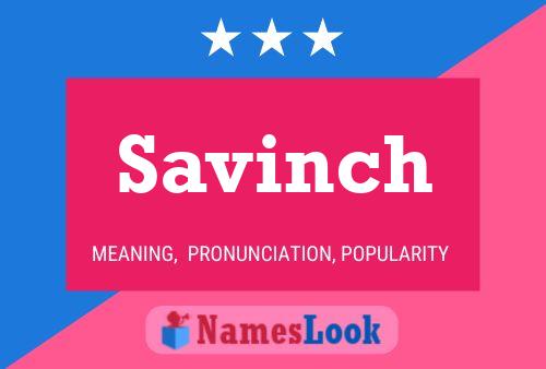 Savinch Name Poster