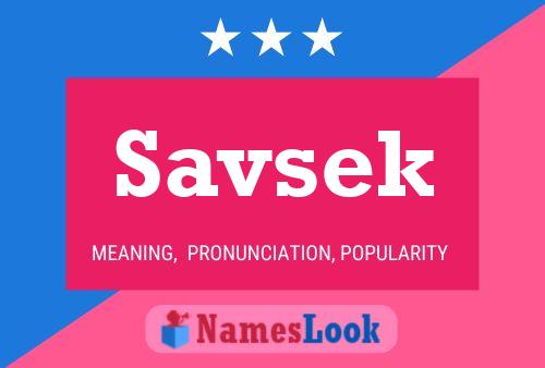 Savsek Name Poster