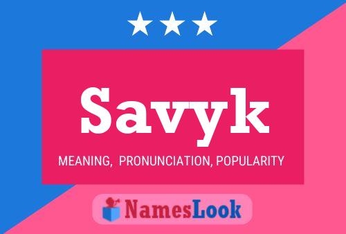 Savyk Name Poster