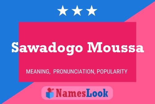 Sawadogo Moussa Name Poster