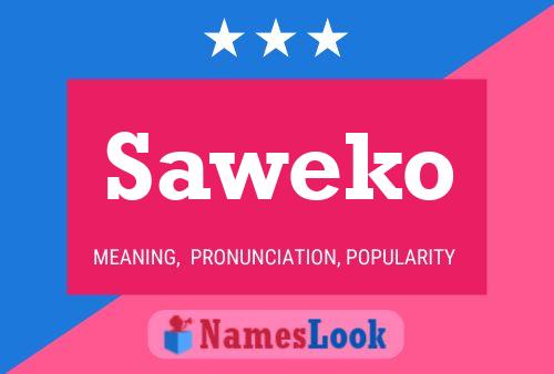 Saweko Name Poster