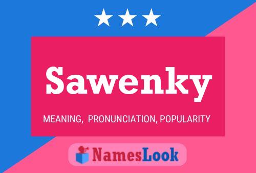 Sawenky Name Poster