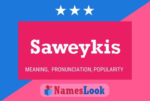 Saweykis Name Poster