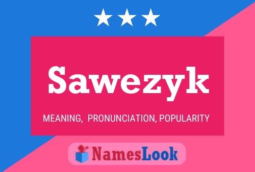 Sawezyk Name Poster