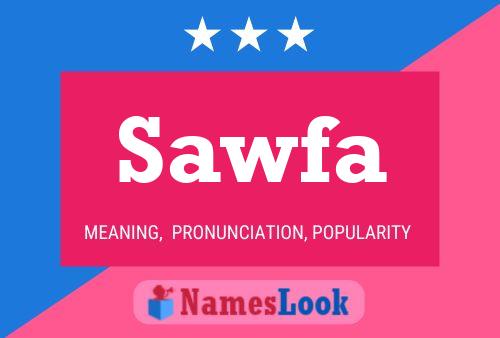 Sawfa Name Poster