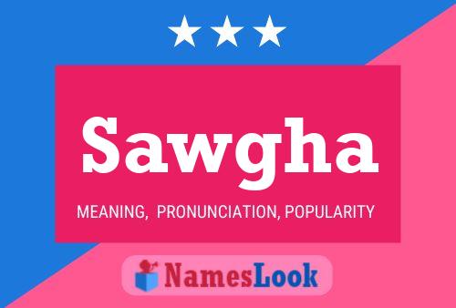 Sawgha Name Poster