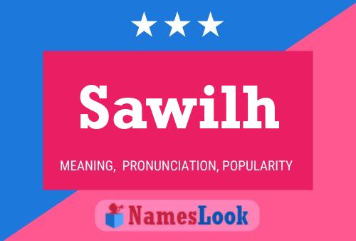 Sawilh Name Poster