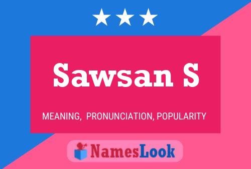 Sawsan S Name Poster