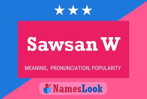 Sawsan W Name Poster