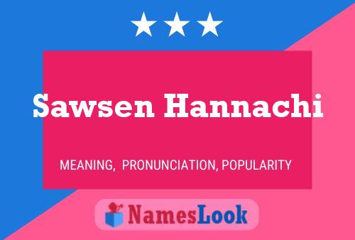 Sawsen Hannachi Name Poster