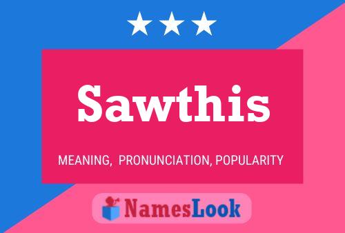 Sawthis Name Poster