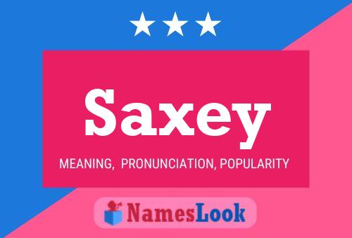 Saxey Name Poster