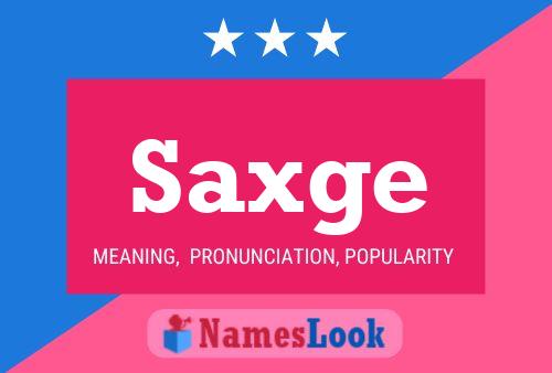 Saxge Name Poster