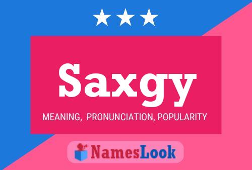 Saxgy Name Poster