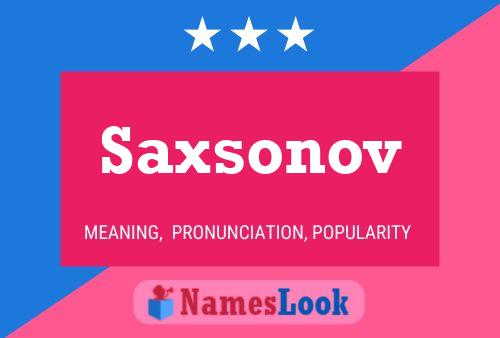 Saxsonov Name Poster