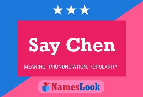 Say Chen Name Poster