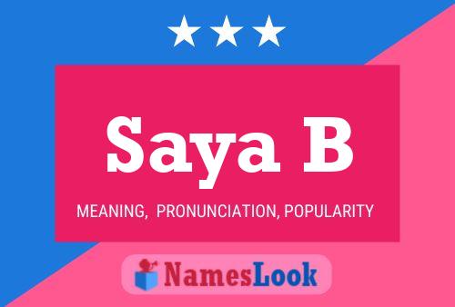 Saya B Name Poster