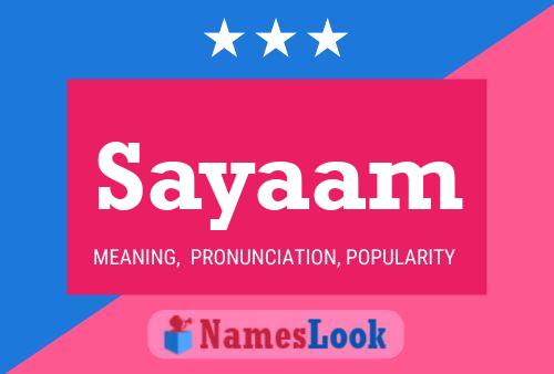 Sayaam Name Poster