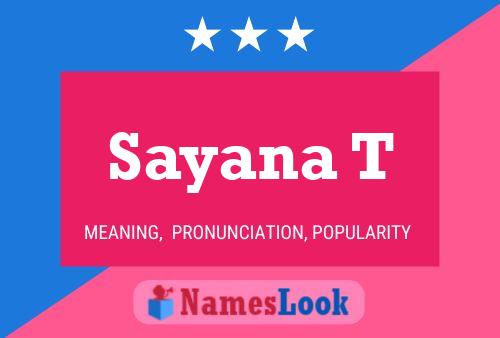 Sayana T Name Poster