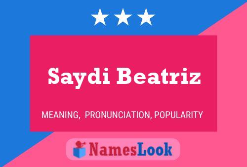 Saydi Beatriz Name Poster