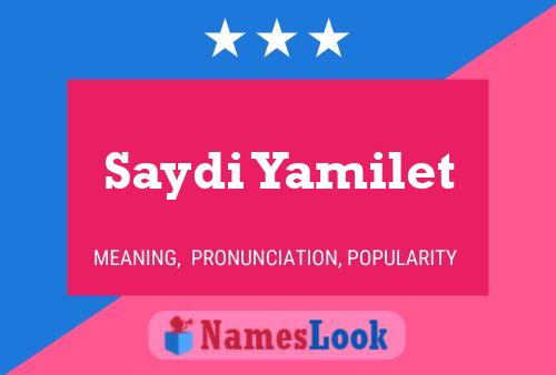 Saydi Yamilet Name Poster