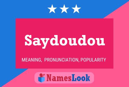 Saydoudou Name Poster