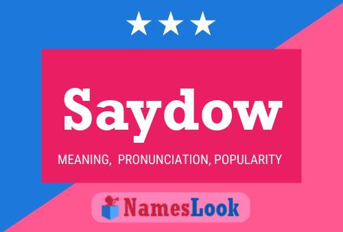 Saydow Name Poster