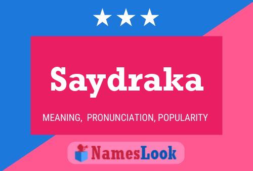 Saydraka Name Poster