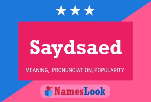 Saydsaed Name Poster