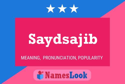 Saydsajib Name Poster