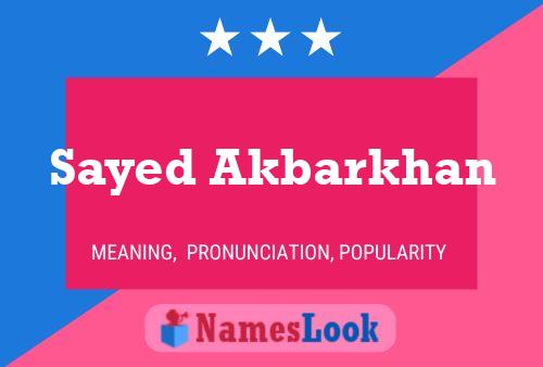 Sayed Akbarkhan Name Poster