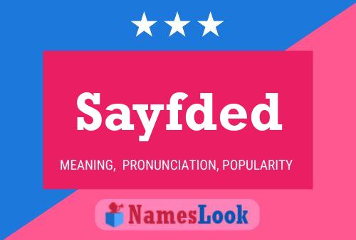 Sayfded Name Poster